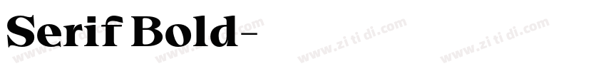Serif Bold字体转换 Serif Bold字体转换